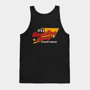 It's A Hamilton Thing, You Wouldn't Understand Tank Top